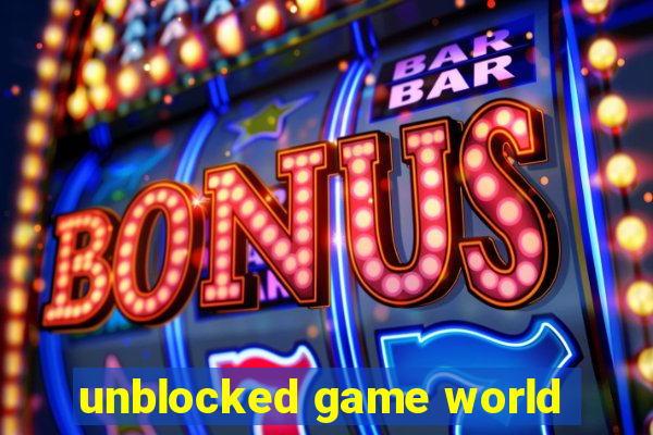 unblocked game world