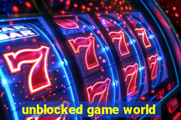 unblocked game world