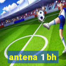 antena 1 bh