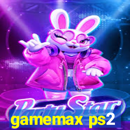 gamemax ps2