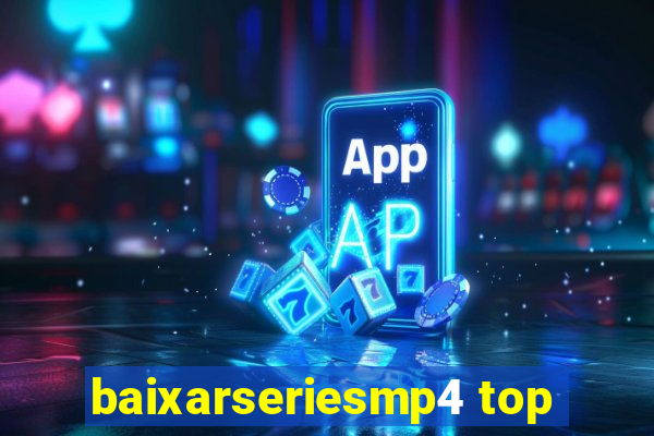 baixarseriesmp4 top