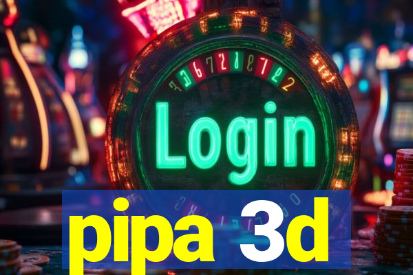 pipa 3d