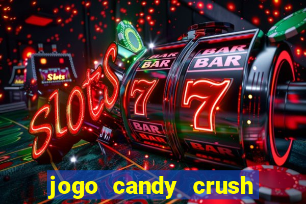 jogo candy crush saga no facebook