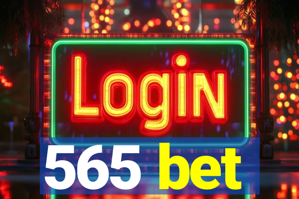 565 bet