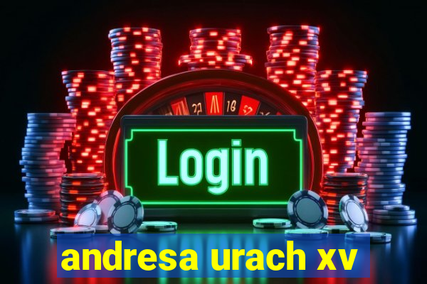 andresa urach xv