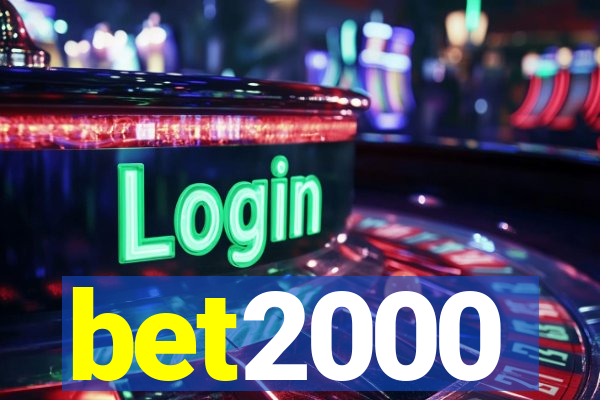 bet2000