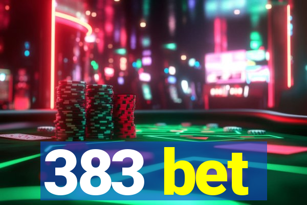 383 bet