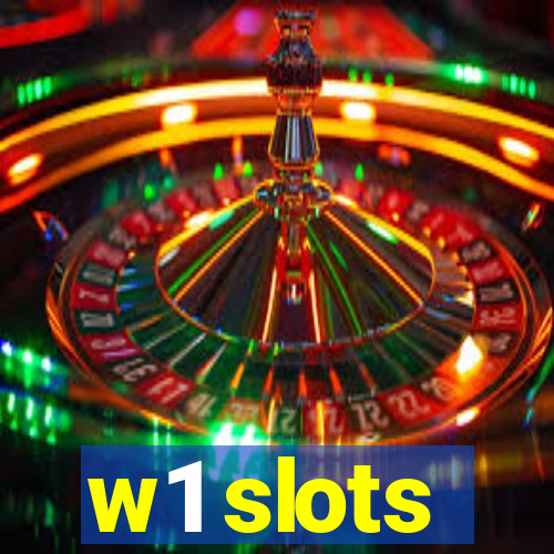 w1 slots