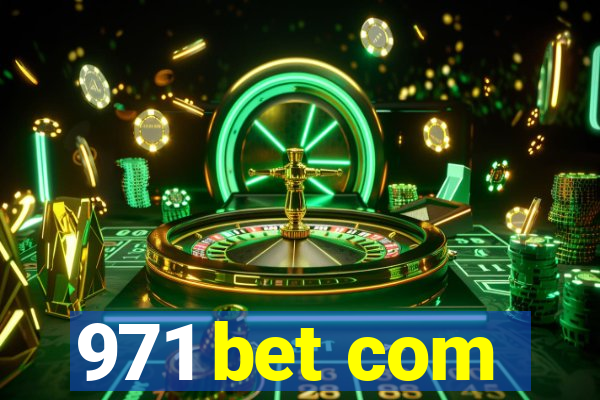 971 bet com