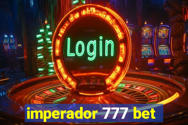 imperador 777 bet