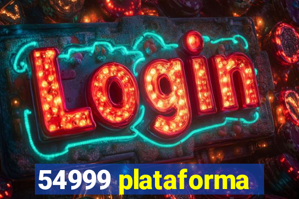 54999 plataforma