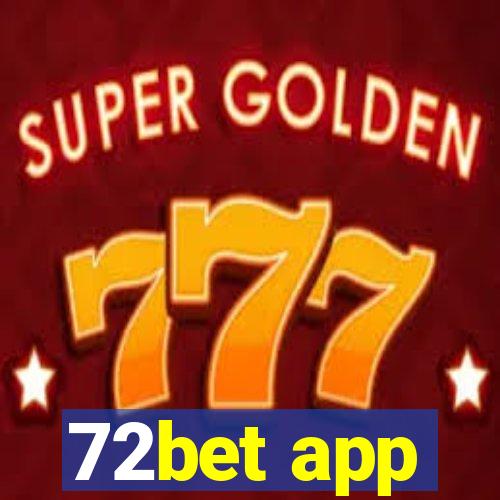 72bet app