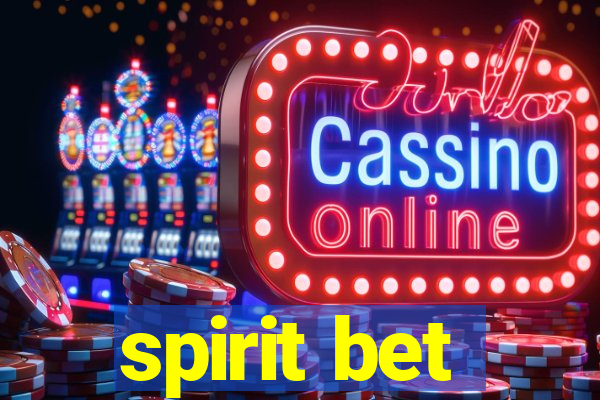 spirit bet