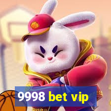 9998 bet vip