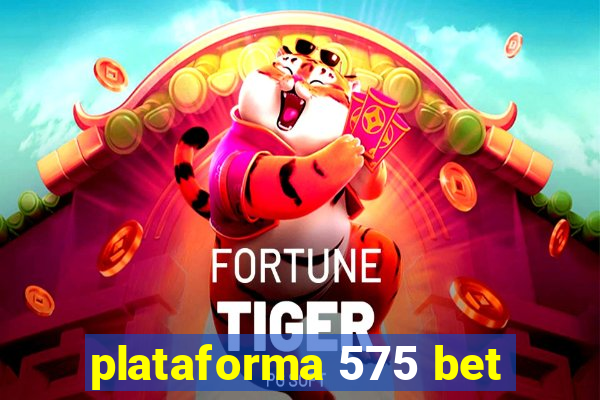 plataforma 575 bet