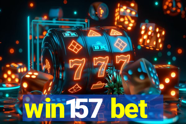 win157 bet