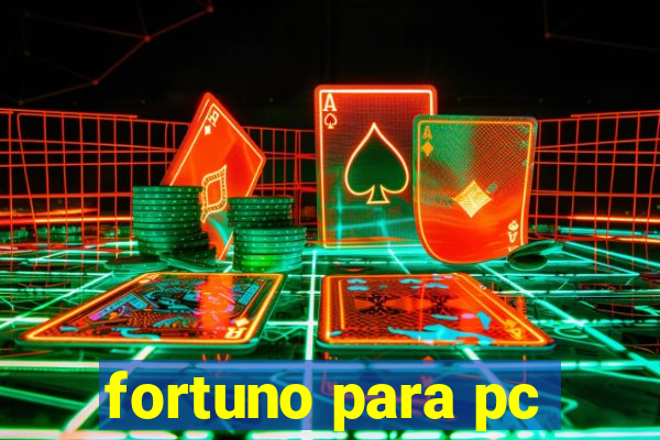 fortuno para pc