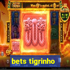 bets tigrinho