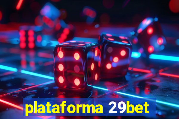 plataforma 29bet