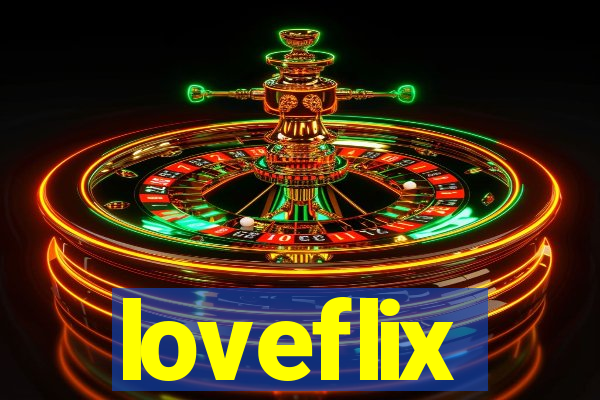 loveflix