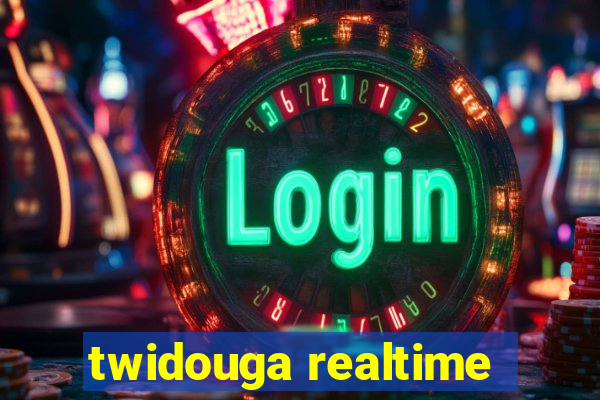 twidouga realtime