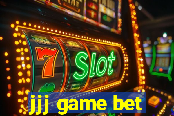 jjj game bet