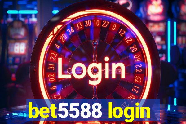 bet5588 login