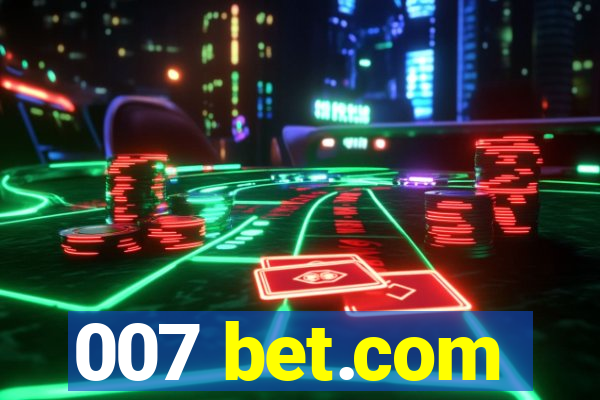 007 bet.com