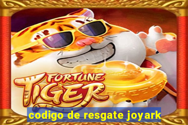 codigo de resgate joyark