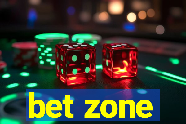 bet zone