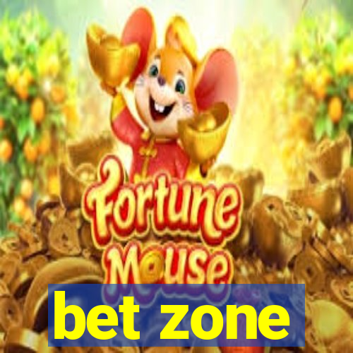 bet zone