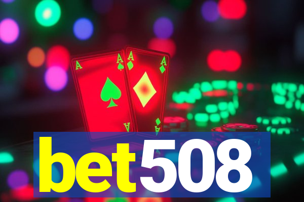 bet508