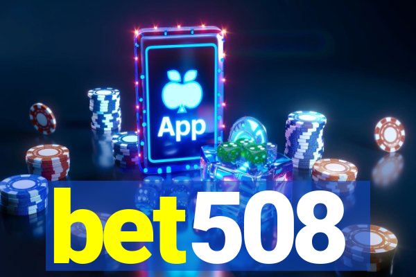 bet508