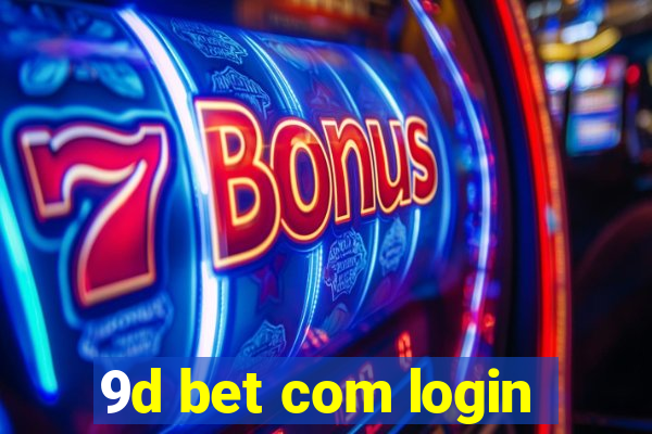 9d bet com login