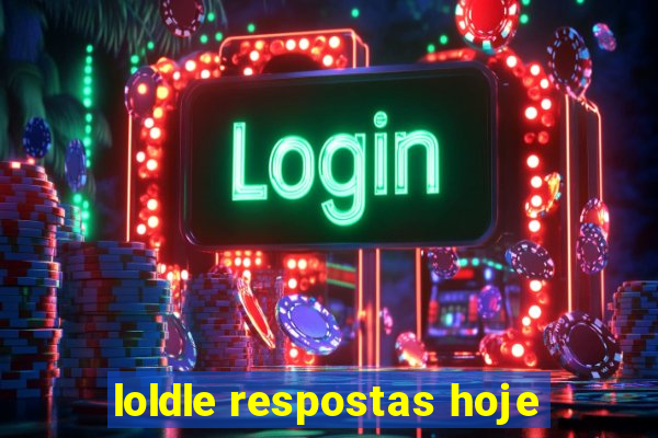 loldle respostas hoje