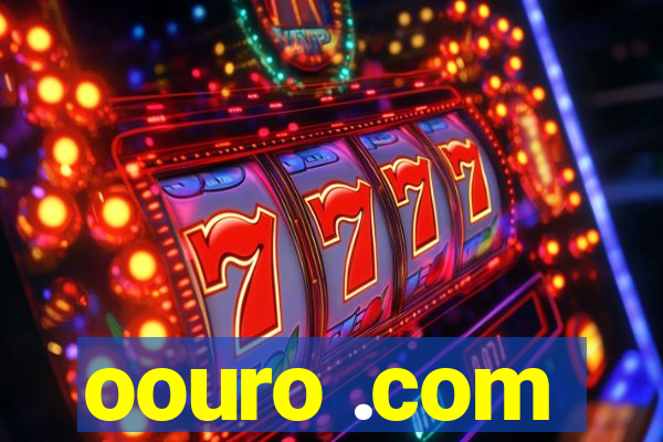 oouro .com