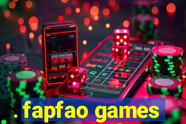 fapfao games