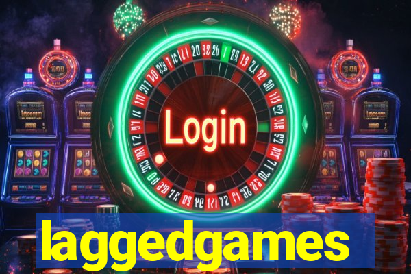 laggedgames