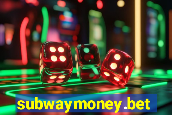 subwaymoney.bet