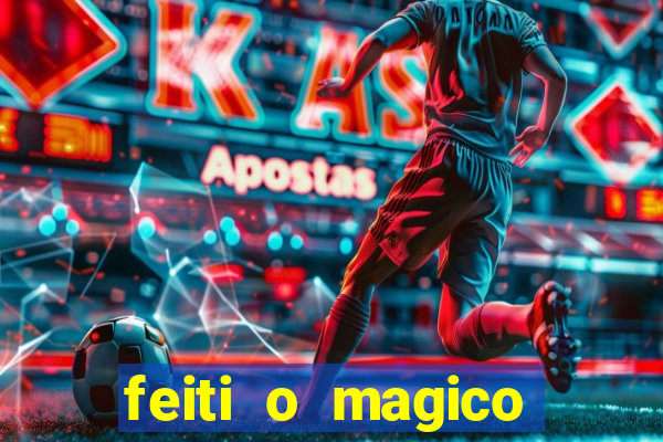 feiti o magico manga ler online