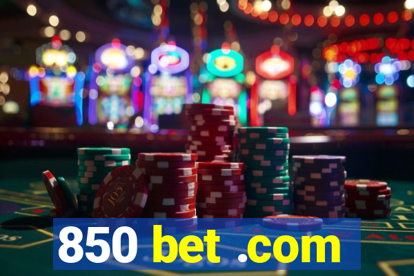 850 bet .com