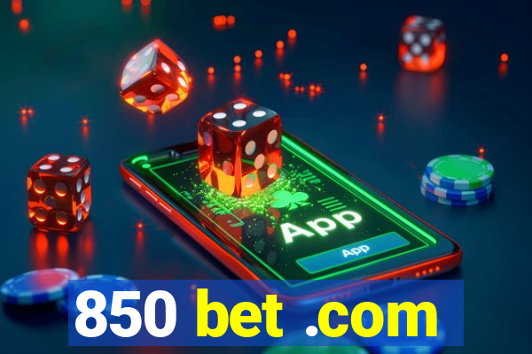 850 bet .com