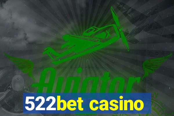 522bet casino