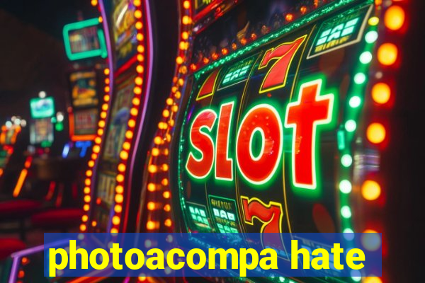 photoacompa hate