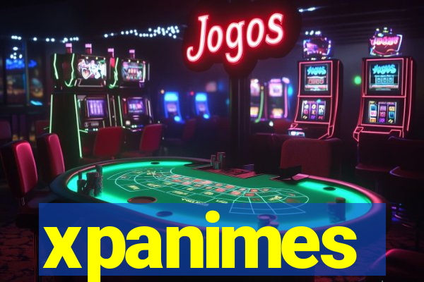 xpanimes