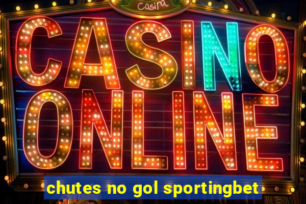 chutes no gol sportingbet