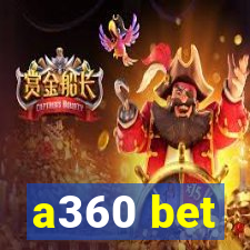 a360 bet