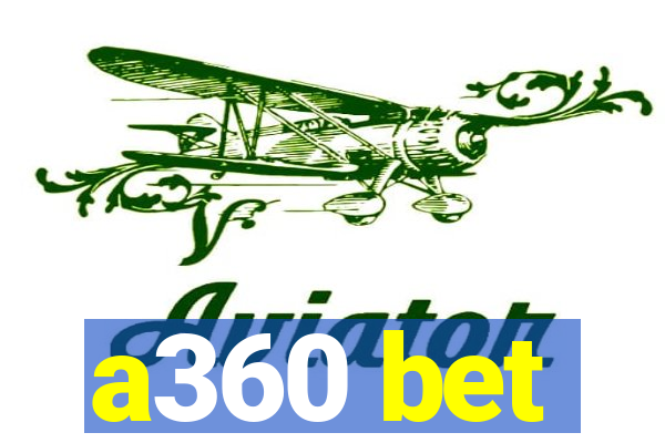 a360 bet