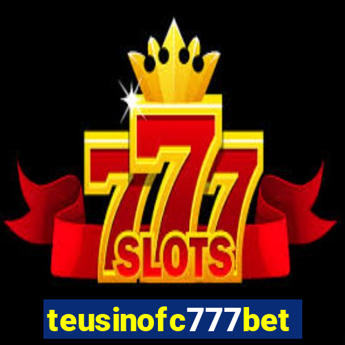 teusinofc777bet.com