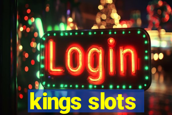 kings slots